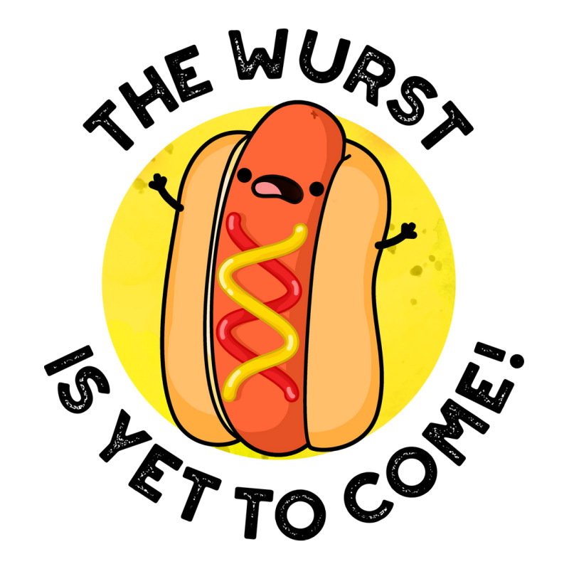 The Wurst Is Yet To Come Funny Hot Dog Pun Humor Men's T-shirt Pajama Set | Artistshot