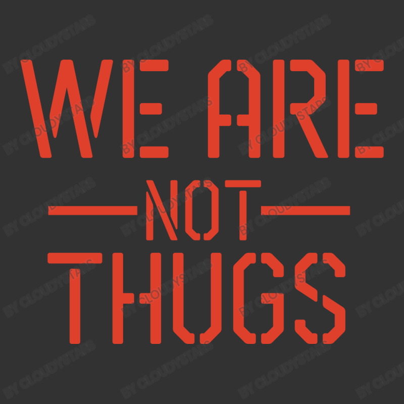 We Are Not Thugs Baby Bodysuit by CloudyStars | Artistshot