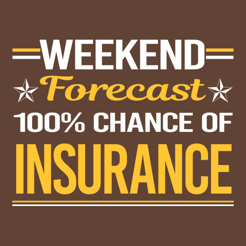 Weekend Forecast 100 Insurance Hipster (1) T-Shirt by tolkunassnr | Artistshot