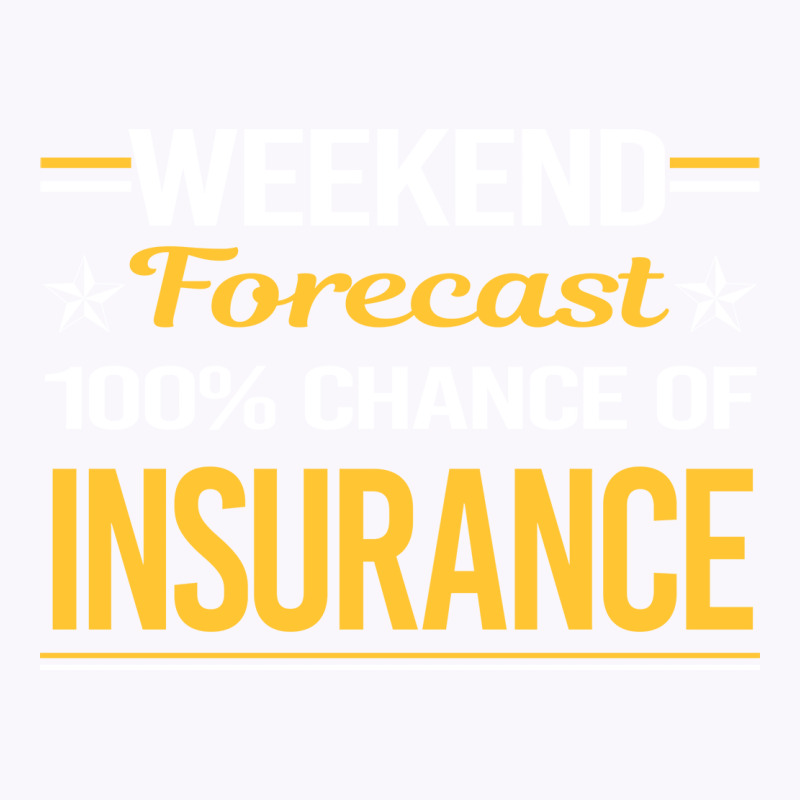 Weekend Forecast 100 Insurance Hipster (1) Tank Top by tolkunassnr | Artistshot