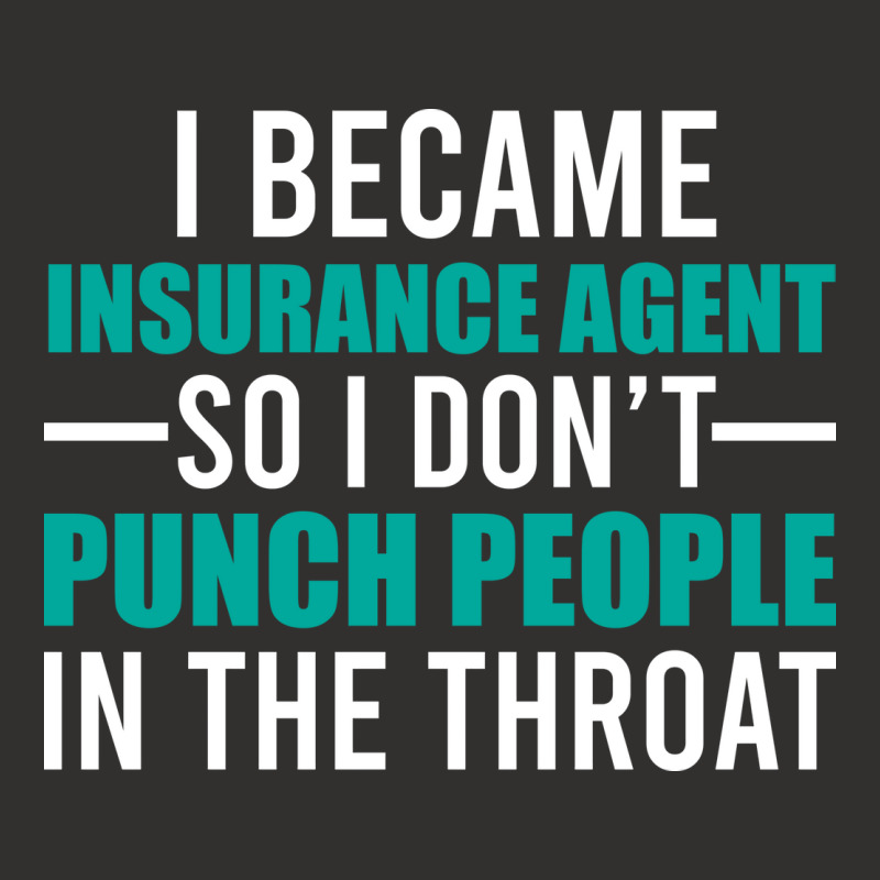 Why I Brcame An Insurance Agent Funny (1) Champion Hoodie by tolkunassnr | Artistshot