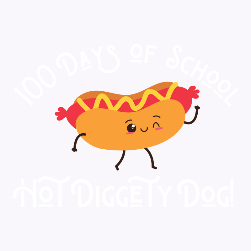 Funny Hot Dog 100 Days Of School Hot Diggety Dog Q Tank Top | Artistshot