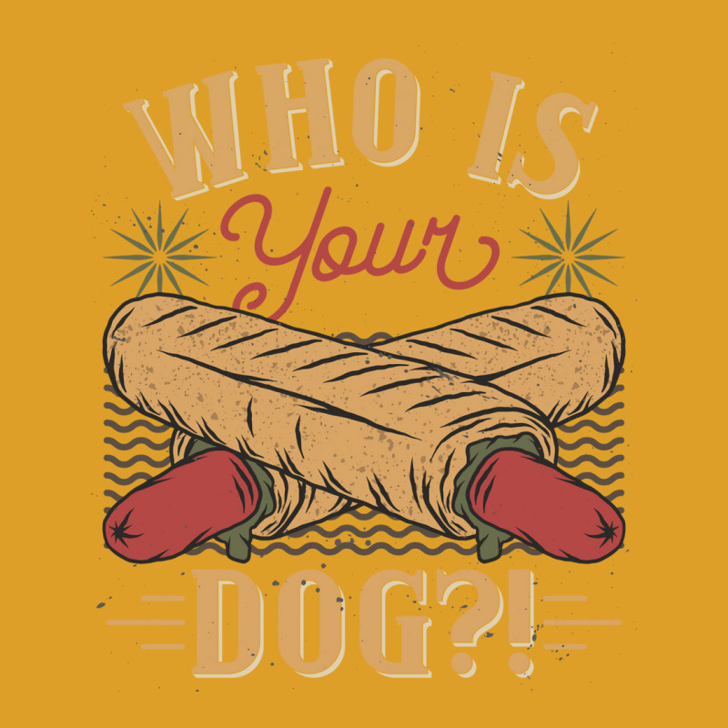 Who Is Your Dog Hot Dog Funny Funny T-shirt | Artistshot