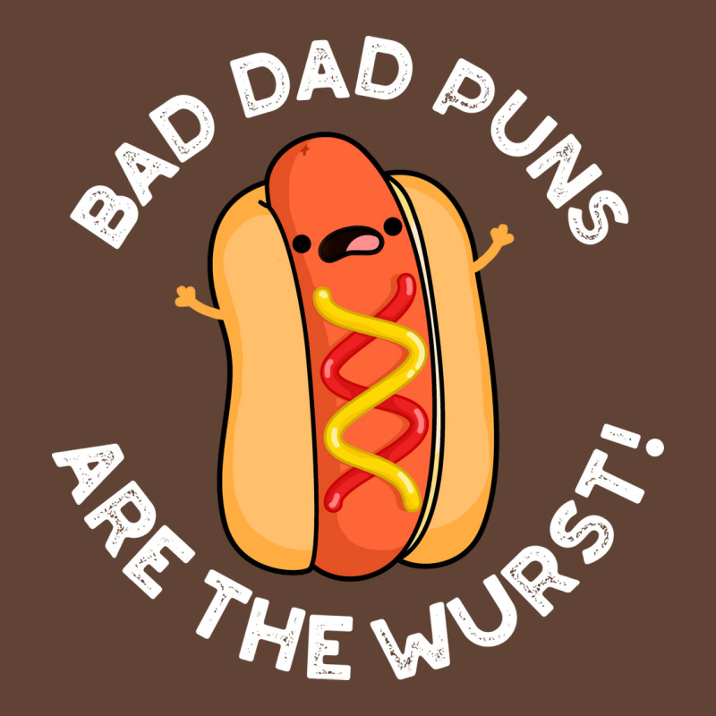 Bad Dad Puns Are The Wurst Cute Sausage Pun Aesthe T-shirt | Artistshot