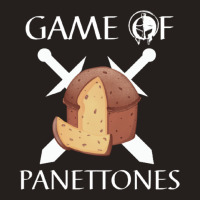 Game Of Panettones Tank Top | Artistshot