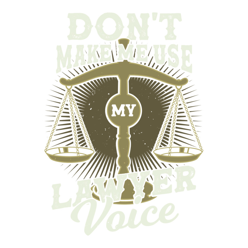 Dont Make Me Use My Lawyer Voice Girl 3/4 Sleeve Shirt by rolinghsgagv | Artistshot