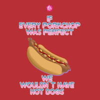 Hot Dogs Quote T-shirt | Artistshot