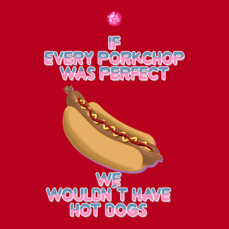 Hot Dogs Quote Classic T-shirt | Artistshot