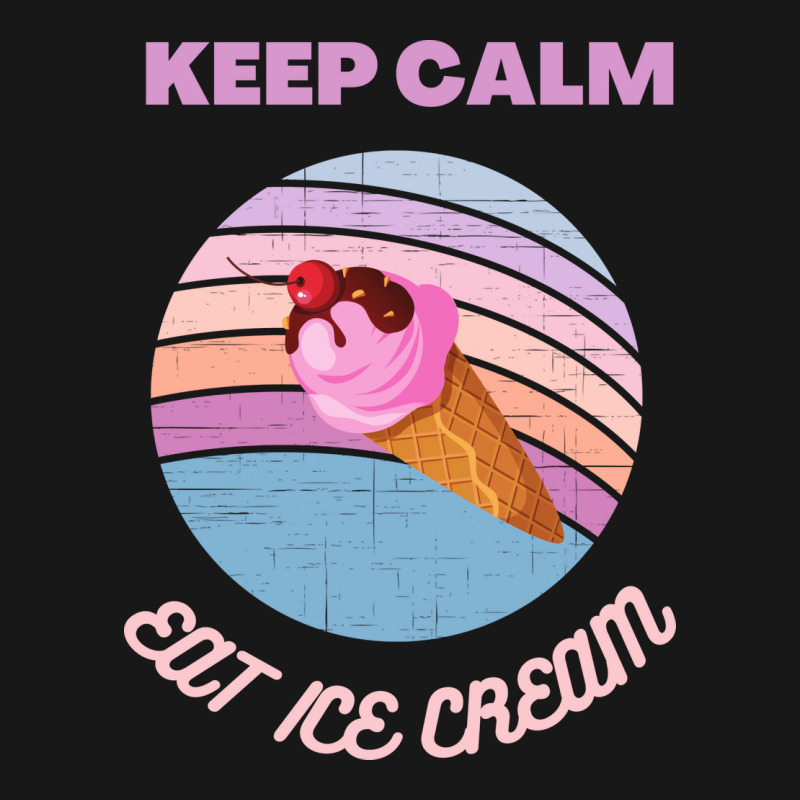 Keep Calm And Eat Ice Cream Quote Flannel Shirt | Artistshot