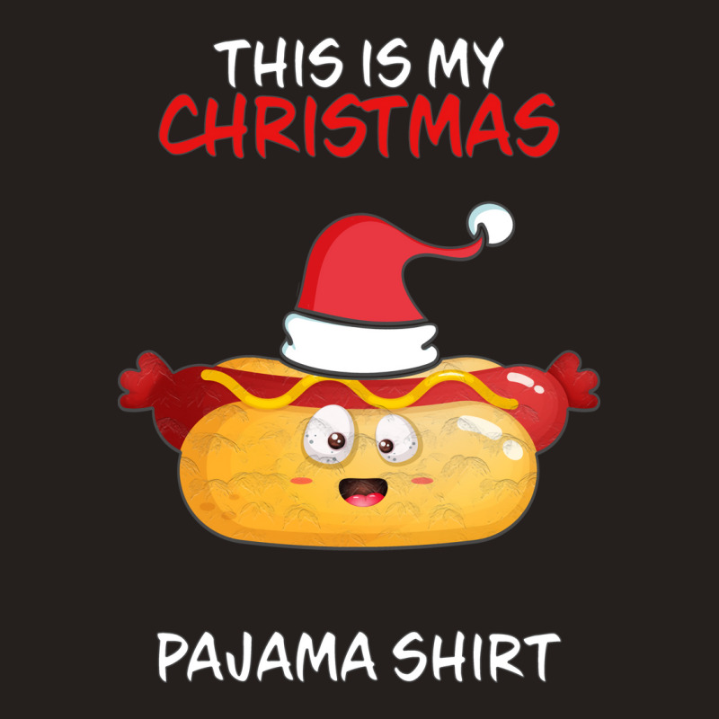 This Is My Christmas Pajama  Hot Dog Family Matchi Tank Top | Artistshot