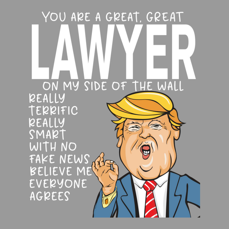 Lawyer Donald Trumpyou Are The Best Lawyer Gifts Graphic T-shirt by rolinghsgagv | Artistshot