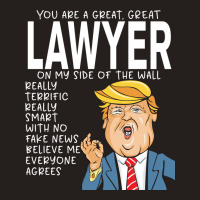 Lawyer Donald Trumpyou Are The Best Lawyer Gifts Tank Top | Artistshot