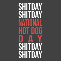 National Hot Dog Day Quote Vintage T-shirt | Artistshot