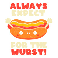 Always Expect For The Wurst Funny Hot Dog Cute Quo V-neck Tee | Artistshot