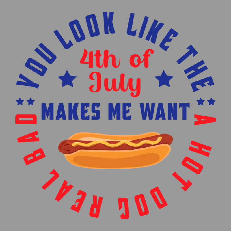 You Look Like The 4th Of July Makes Me Want A Hot Metal Print Square | Artistshot