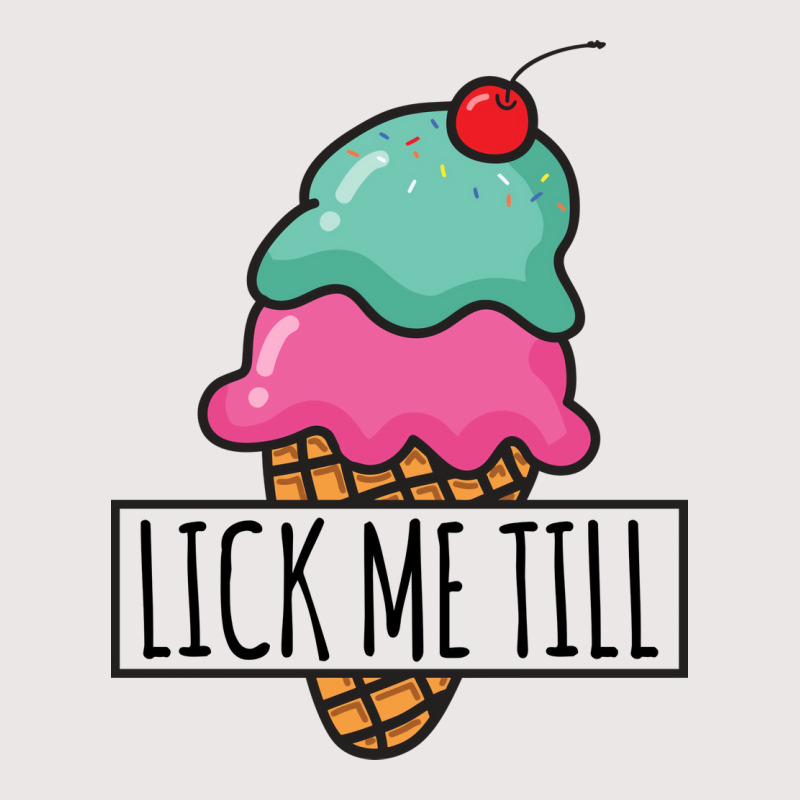 Lick Me Till Ice Cream Love Pocket T-shirt | Artistshot