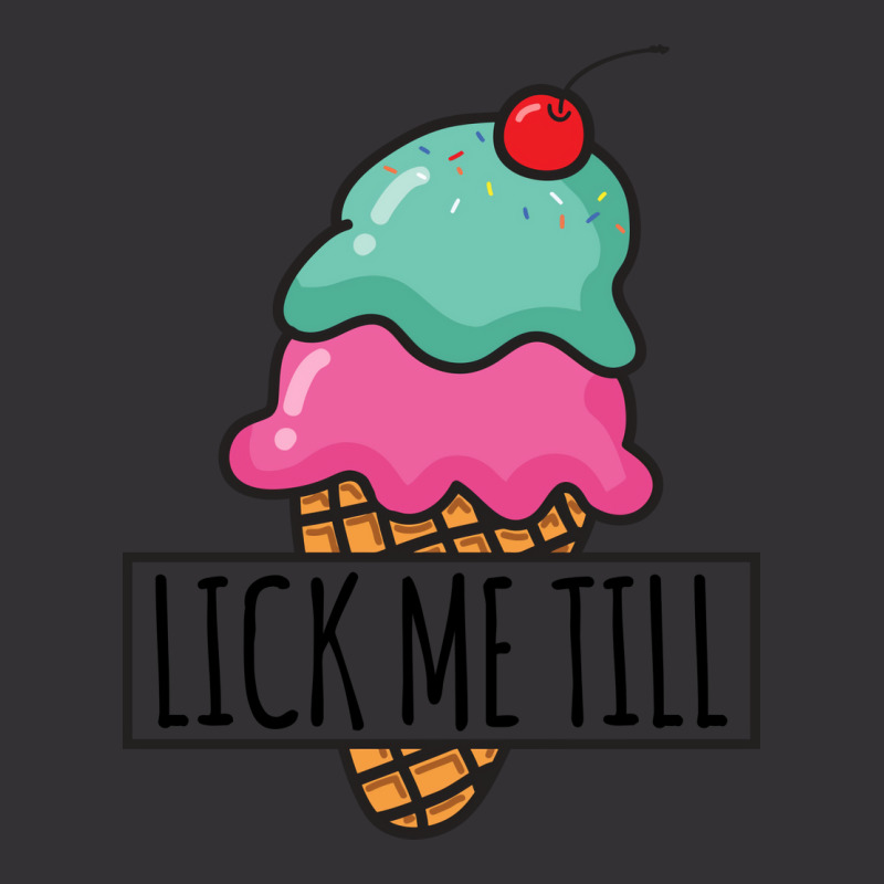 Lick Me Till Ice Cream Love Vintage Hoodie | Artistshot