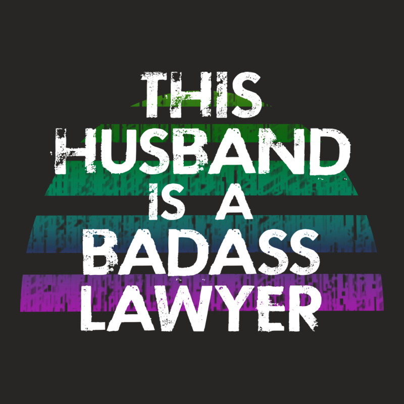 This Husband Is A Badass Lawyer The Coolest Best M Ladies Fitted T-Shirt by olubibaikai1 | Artistshot