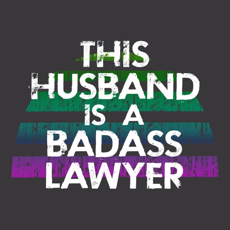 This Husband Is A Badass Lawyer The Coolest Best M Ladies Curvy T-Shirt by olubibaikai1 | Artistshot