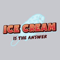 Ice Cream Is The Answerfunny Ice Cream Lover Quote Unisex Jogger | Artistshot