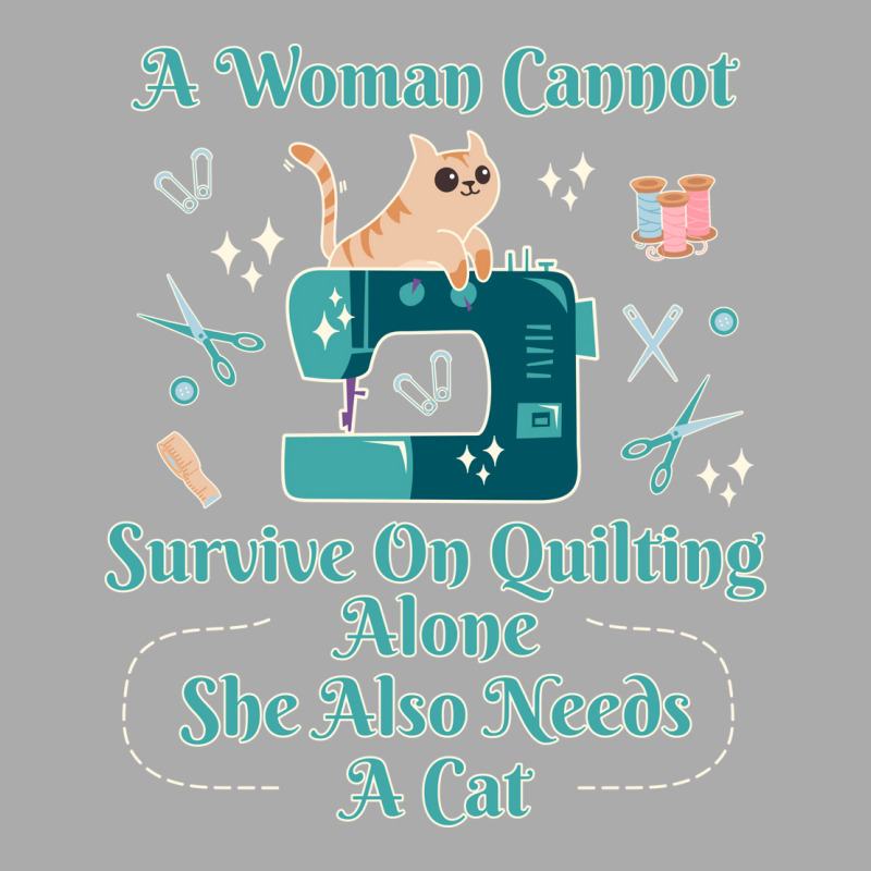 A Woman Cannot Survive On Quilting Alone Hipster T-shirt | Artistshot