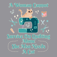 A Woman Cannot Survive On Quilting Alone Hipster 3/4 Sleeve Shirt | Artistshot