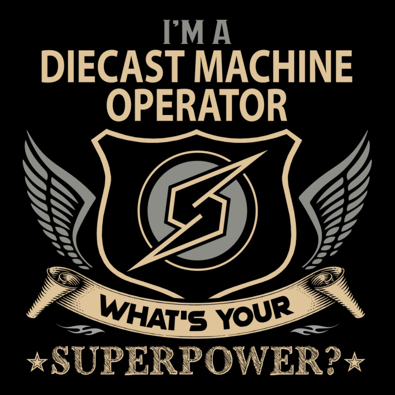 Diecast Machine Operator T  Superpower Gift Item T Long Sleeve Shirts | Artistshot