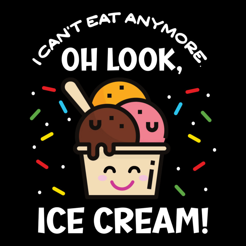 I Cant Eat Anymore Oh Look Ice Cream Quote Cropped Sweater by hyesunidabelc | Artistshot