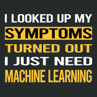 Funny My Symptoms Machine Learning Blue Women's Triblend Scoop T-shirt | Artistshot