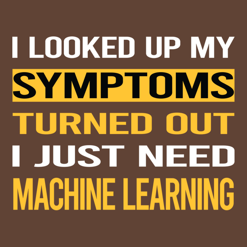 Funny My Symptoms Machine Learning Boy T-shirt | Artistshot