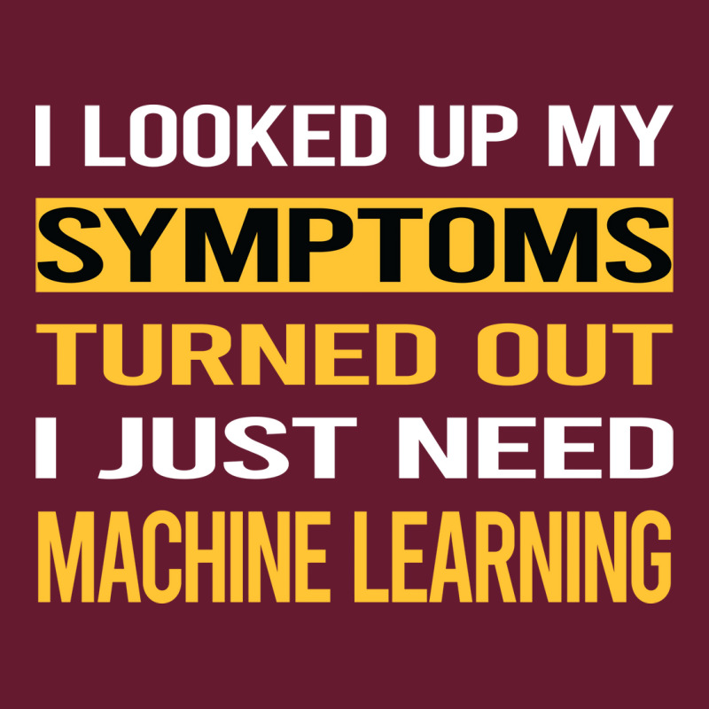 Funny My Symptoms Machine Learning Boy Classic T-shirt | Artistshot