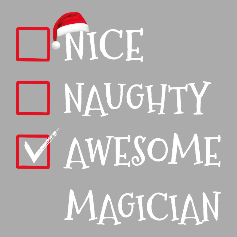 Nice Naughty Awesome Magician Santa Christmas List T-shirt | Artistshot