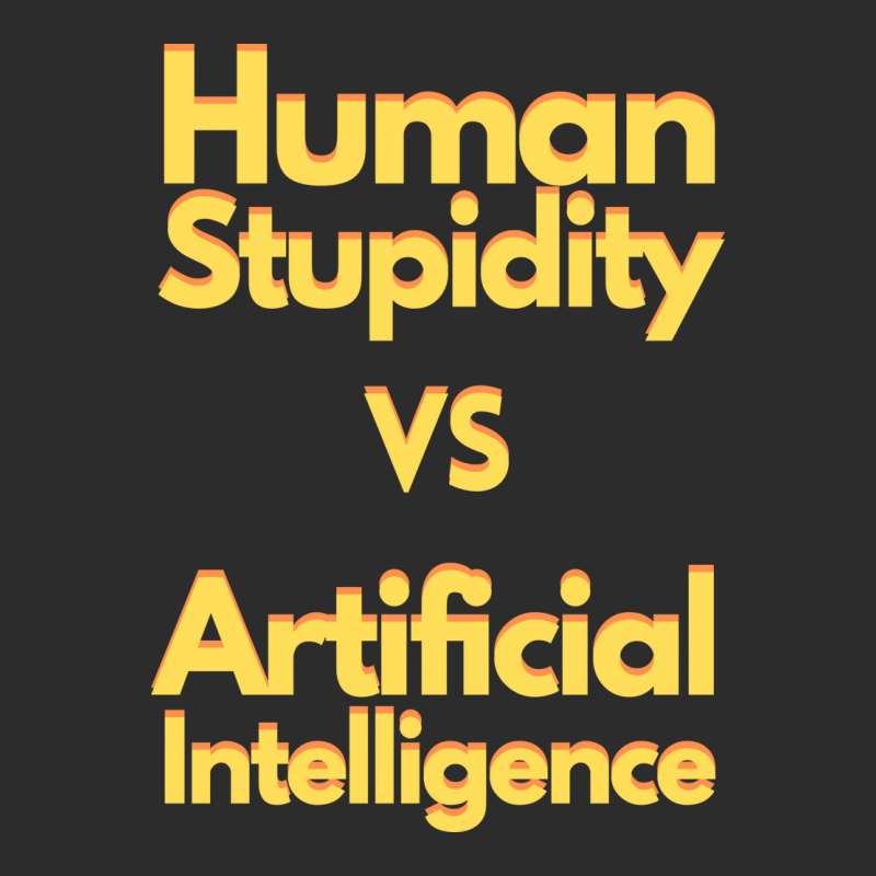 Human Stupidity Vs Artificial Intelligence Stars Exclusive T-shirt | Artistshot