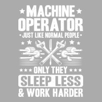 Machine Operator Cnc Machinist Cnc Operator Quote T-shirt | Artistshot