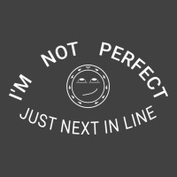 Im Not Perfect Travel Vintage T-shirt | Artistshot