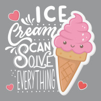 Ice Cream Can Solve Everything Love Unisex Hoodie | Artistshot