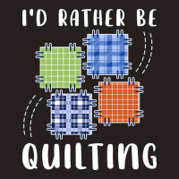 Id Rather Be Quilting Yellow Tank Top | Artistshot