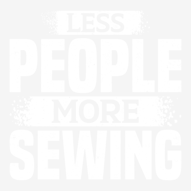 Less People More Sewing Music Classic T-shirt | Artistshot