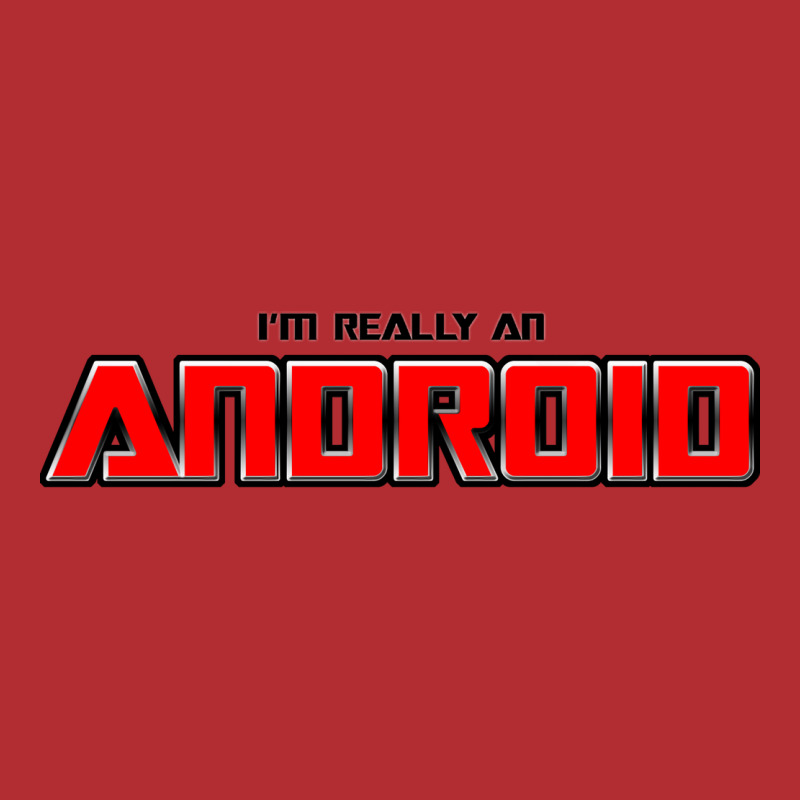 Im Really An Android Red Ladies Fitted T-Shirt by alevontrudovx | Artistshot