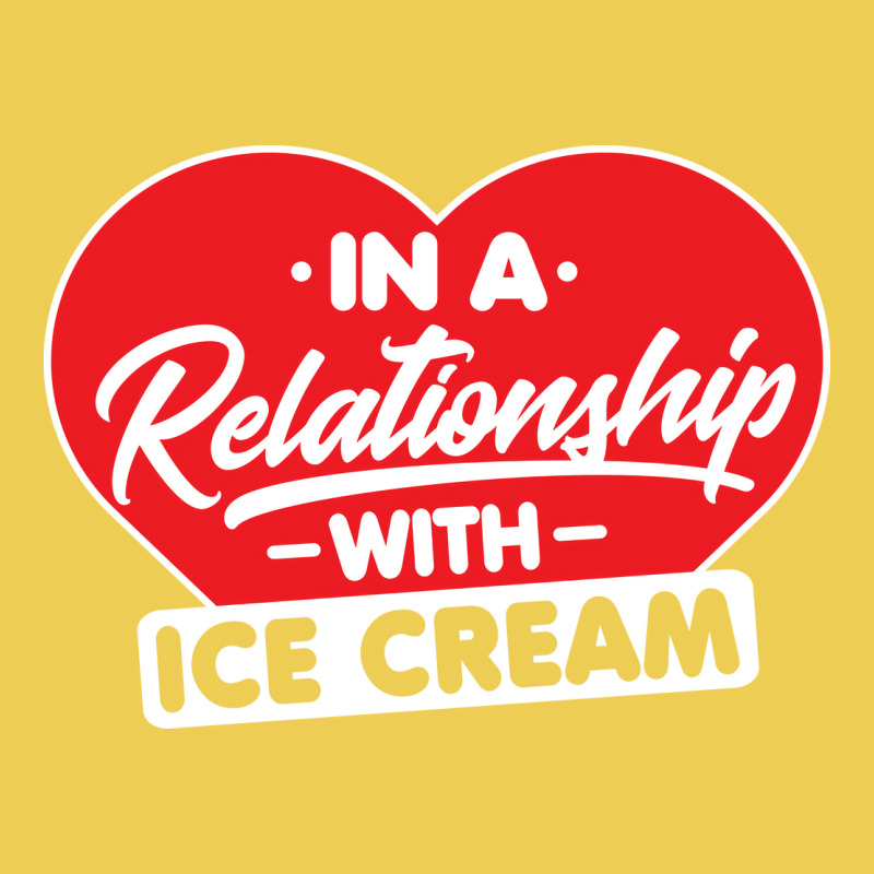 In A Relationship With Ice Creams Funny Ice Cream Graphic T-shirt by shabnajianxiq | Artistshot