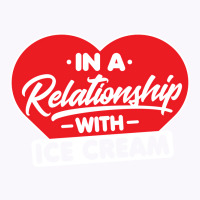 In A Relationship With Ice Creams Funny Ice Cream Tank Top | Artistshot