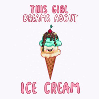 This Girl Dreams About Ice Cream Tumblr Tank Top | Artistshot