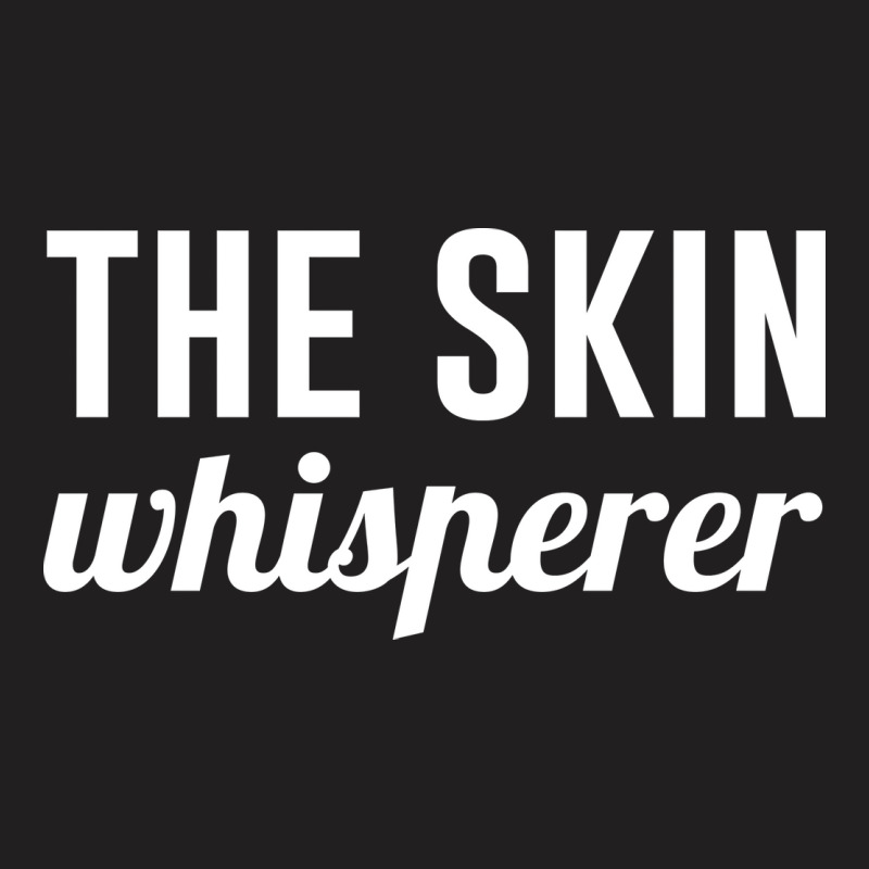 The Skin Whisperer Hipster T-shirt | Artistshot