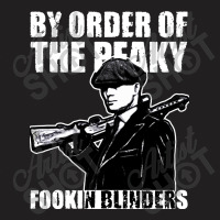 By Order The Peaky Fookin Blinders T-shirt | Artistshot