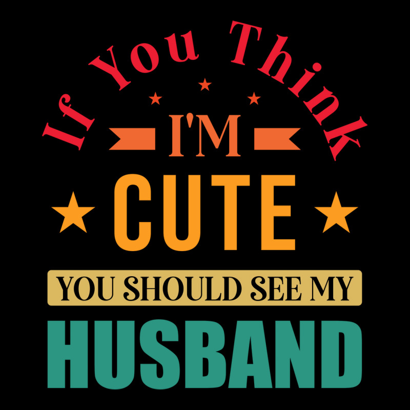 Funny Husband Saying For Wife If You Think Im Cute Men's 3/4 Sleeve Pajama Set | Artistshot