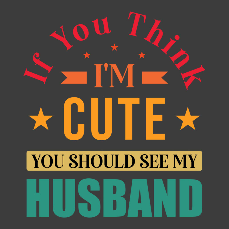 Funny Husband Saying For Wife If You Think Im Cute Men's Polo Shirt | Artistshot