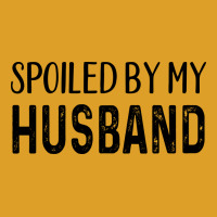 Spoiled By My Husband Yellow T-shirt | Artistshot