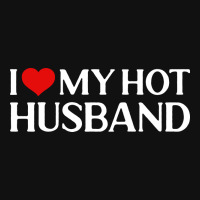 I Love My Hot Husband Gift For Wife Travel Graphic T-shirt | Artistshot