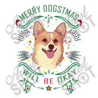 Merry Dogstmas Will Be Okay Merry Christmas, Funny V-neck Tee | Artistshot