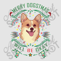 Merry Dogstmas Will Be Okay Merry Christmas, Funny Exclusive T-shirt | Artistshot